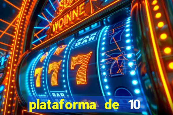 plataforma de 10 reais bet